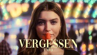 Fard - "VERGESSEN" (Official Video)