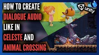 How to Create Dialogue Audio like in Celeste and Animal Crossing using Unity