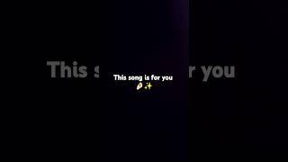 this song is for you