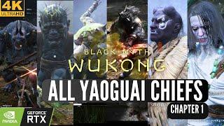 All Yaoguai Chiefs Chapter 1 -  Black Myth Wukong [4k - 60FPS]