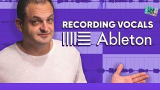 How to Record Vocals in Ableton - The Ultimate Vocal Comping Tutorial