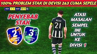 PROBLEM PLAYER EFOOTBALL ‼️ STAK DEVISI 2&3 CUMA INI MASALAHNYA