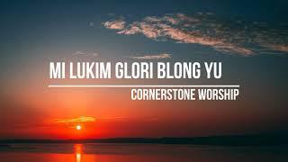 Mi Lukim Glori Blong You (Presens Bilong You) Cover_Lyric Video