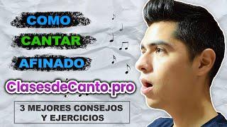 Como Cantar Afinado? | 3 Mejores Ejercicios y Consejos para Afinar la Voz | www.Clasesdecanto.pro