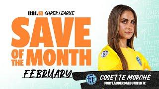 Morché said 𝙉𝙊𝙏 𝙏𝙊𝘿𝘼𝙔 ‍↔️‍️ | USL Super League February Save of the Month