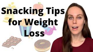 Smart Snacking | Snacks for Weight Loss