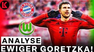 Ewiger LEON GORETZKA! | FC Bayern - Wolfsburg | Bundesliga ANALYSE