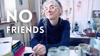 I have no friends (in my 50's)