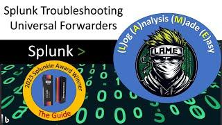Splunk Troubleshooting: Saving Your Universal Forwarders from Chaos – Part 1