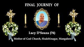 Final Journey of Lucy DSouza (76) | Mother of God Church, Shakthinagar, Mangalore.