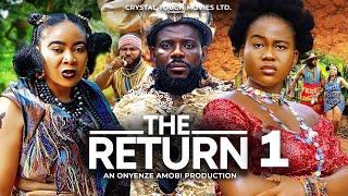 THE RETURN (PART 1) Peace Onuoha, Ify Eze, Emeka Enyioha Nigerian Latest 2024 Movies