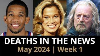 Who Died: May 2024 Week 1 | News