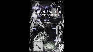 HEIDEN X WZX_O - Are You Kidding Me ?