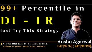 Just One Strategy to Secure 99 Percentile in DI LR | CAT 2024 Preparation | CAT DI LR Preparation