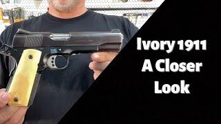 Ivory Gripped 1911: A Closer Look