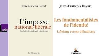 Mondialistes contre nationalistes, vraiment ? - Jean-François Bayart (2017)