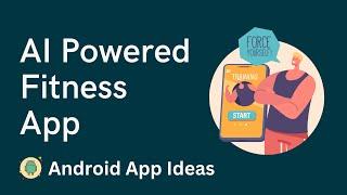 23. AI Powered Fitness app idea | AI App Development | Android App Ideas