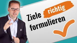 Ziele formulieren: So entstehen korrekt formulierte Ziele – mit Beispielen