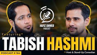 Hafiz Ahmed Podcast Featuring Tabish Hashmi | Hafiz Ahmed