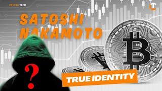 WHO IS SATOSHI NAKAMOTO? | TRUE IDENTITY OF BITCOIN CREATOR | 2024