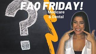 FAQ Medicare & Dental Plans for Seniors