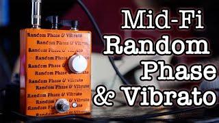 Mid-Fi Random Phase & Vibrato Pedal - Never Be Predictable