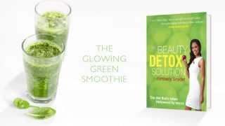 Kimberly Snyder's Beauty Detox Solution - The Glowing Green Smoothie