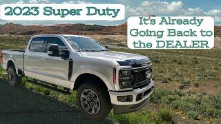 2023 Super Duty//  I Bought Another 7.3 Godzilla//  Pros, Cons and Why Its Going Back to the Dealer