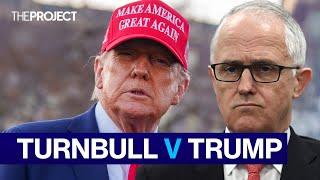 Trump Lashes Out After Turnbull Comments