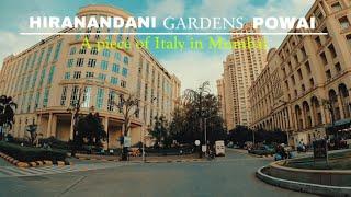 Hiranandani Powai in 4K | A piece of Italy in Mumbai