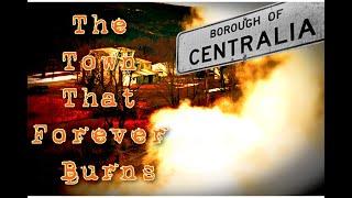 Strange And Unusual: CENTRALIA- Part 1