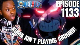 KUMA IS TIRED OF THE B.S! - One Piece Ep 1133 REACTION!