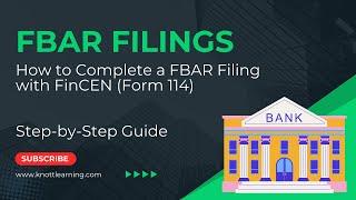 How to Fill Out FBAR (Foreign Bank Account Report) FinCEN Form 114