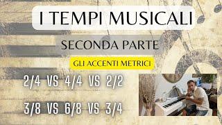 I TEMPI MUSICALI (seconda parte) - GLI ACCENTI