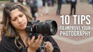 10 Tips to Improve Your Photography