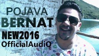 BERNAT - POJAVA |NEW2016 - OfficialAudiO