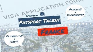 Passport Talent France Visa: What is it? Who is It for? How to Apply? |Indian in Paris |