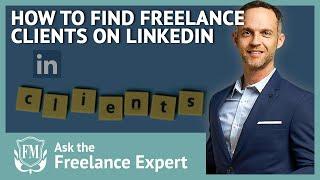 How to Find Freelance Clients on LinkedIn