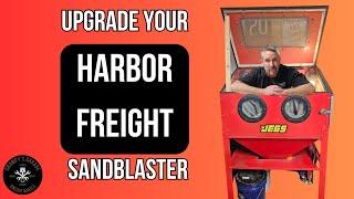 Upgrade Your Sandblaster! Harbor Freight Sandblasting Cabinet Mods