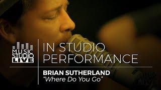 E04 Brian Sutherland "WHERE DO YOU GO"