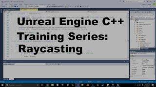 Unreal Engine C++ Training Series - Raycasting