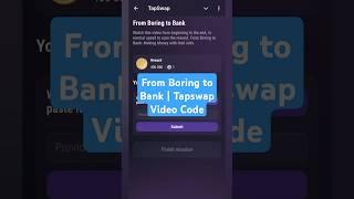 From Boring to Bank | Tapswap Video Code