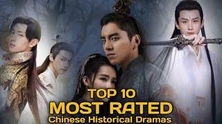 TOP 10 MOST RATED CHINESE HISTORICAL DRAMAS