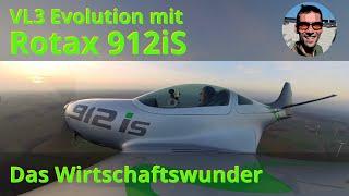 VL3 Evolution mit Rotax 912iS - schnell und wirtschaftlich