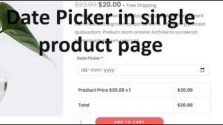 How to add date picker in single product page in  woocommerce