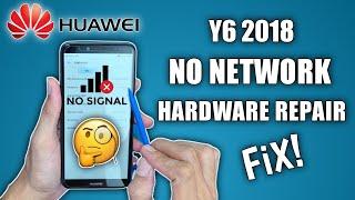 HUAWEI Y6 2018 NO NETWORK ||HARDWARE REPAIR|| FIX