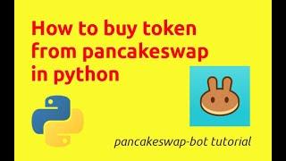 How to buy token from pancakeswap in python