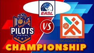 TAOYUAN PILOTS vs HIROSHIMA DRAGONFLIES | FINALS | 2024-25 EASL LIVE SCORES