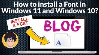 How to install a font in windows 11 and windows 10?