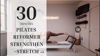 Pilates Reformer | All Levels | Full Body Strengthen + Stretch